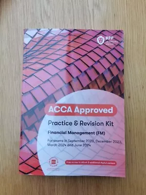 ACCA Financial Management FM Revision Kit New Unused BPP To June 2024 • £21