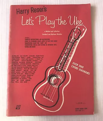 Vintage 1959 Ukulele Method Music Book Play The Uke Chord Diagrams Harry Reser • $19.54