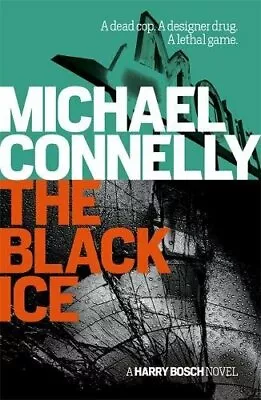 The Black Ice (Harry Bosch Series) By Connelly Michael Paperback Book The Fast • $7.84