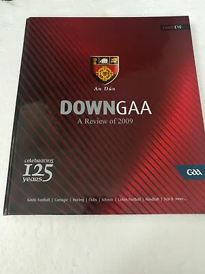 £4.99 • Buy GAA Down GAA Yearbook A Review Of 2009