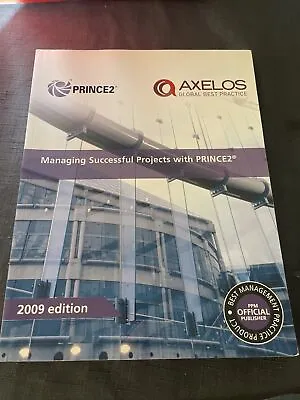 Managing Successful Projects With PRINCE2: 2009 Edition • £14.99