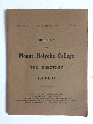 1910-1911 Mount Holyoke College Directory Student Faculty Names Addresses • $7.90