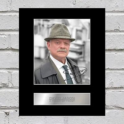 David Jason Signed Mounted Photo Display A Touch Of Frost • £6.99