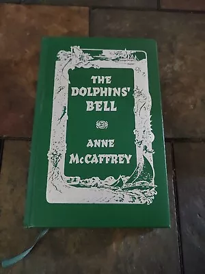 $105.49 • Buy The Dolphins' Bell Anne McCaffrey Signed Limited # 381 OUT OF 400