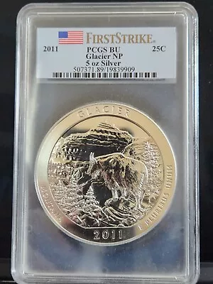 2011 25C 5OZ Silver ATB Glacier NP PCGS BU First Strike Flag Label • $294.99