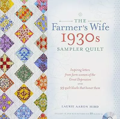 The Farmer's Wife 1930s Sampler Quilt: Inspiring Letters From Farm Women Of The  • £10.46