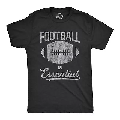 Mens Football Is Essential Tshirt Funny Sports Big Game Sunday Novelty Graphic • $28.99