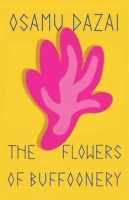 The Flowers Of Buffoonery By Osamu Dazai • $23.99