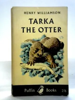 Tarka The Otter (Henry Williamson - 1962) (ID:68305) • £6.40