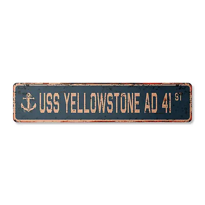 USS YELLOWSTONE AD 41 Vintage Street Sign Us Navy Ship Veteran Sailor Rustic • $28.99