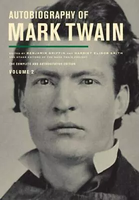 Autobiography Of Mark Twain Volume 2: The Complete And Authoritative Edition ( • $9.99