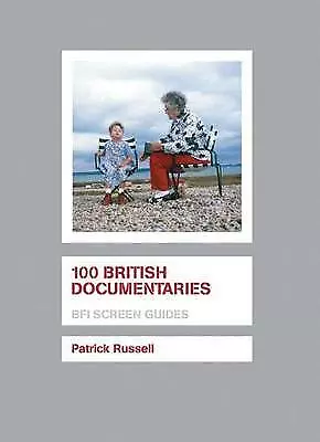£3.03 • Buy 100 British Documentaries (BFI Screen Guides (Paperback)), Patrick Russell, Very