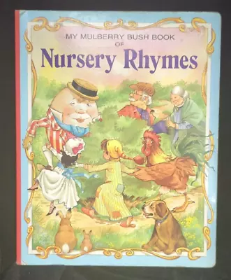 VTG My Mulberry Bush Book Of Nursery Rhymes [Brown Watson] Children's Classic • $3.99