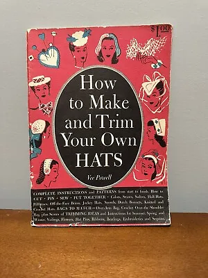How To Make And Trim Your Own Hats 1944 Millinery Patterns WWII Swing Era • $45.15