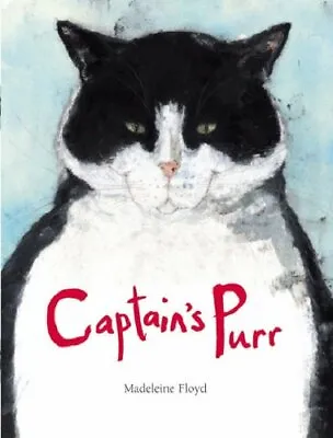 Captain's Purr By Madeleine Floyd. 9781842551561 • £2.74