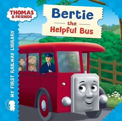 Thomas & Friends: My First Railway Library: Bertie T... By UK Egmont Publishing • £4.25
