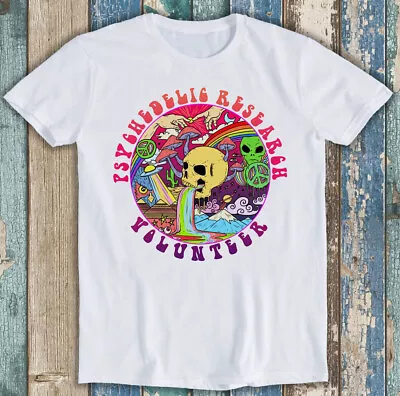 Psychedelic Research Volunteer Magic Mushroom Funny Gift Tee T Shirt M1346 • £6.35