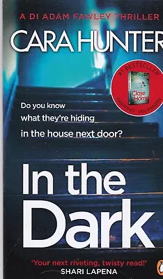 IN THE DARK By CARA HUNTER (PAPERBACK) NEW BOOK - A FORMAT • £6.99