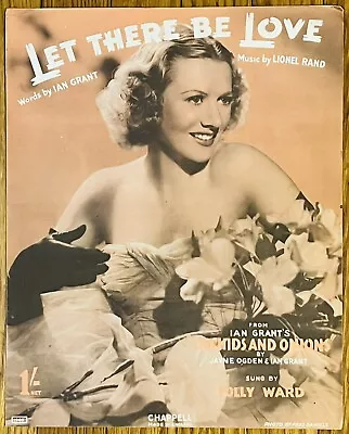 1940 British Movie ORCHIDS AND ONIONS Sheet Music POLLY WARD ~ LET THERE BE LOVE • $8