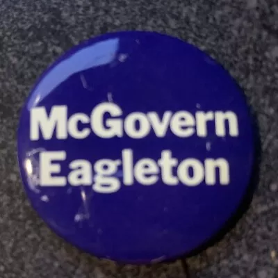 GEORGE McGOVERN TOM EAGLETON 1 1/4  Presidentiall Political Campaign Button Pin • $7