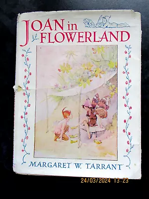 1920s - JOAN IN FLOWERLAND  Illustrated By MARGARET TARRANT Rare HBDJ - See Pics • £21.50