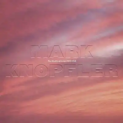 Mark Knopfler - The Studio Albums 2008-2018 (NEW 6CD SET) • £36.99