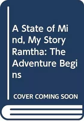 A State Of Mind My Story Ramtha: The... Knight J. Z. • $18.49