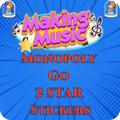 Monopoly Go ALL 2 ⭐️MAKING MUSIC 🎵🎶 Stickers (INSTANT SEND) • $2.99