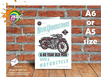 Funny Never Underestimate A 60 Year Old Man With A Motorcycle 60th Birthday Card • $15.15