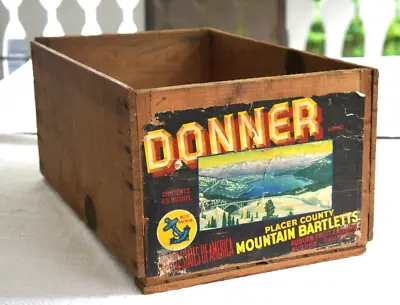 Vtg DONNER Placer County Mountain Bartlett Pears Wooden Box Crate 19 X 12 X 9  • $34.99