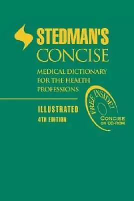 Stedman's Concise Medical Dictionary For The Health Professions: Illustra - GOOD • $3.73