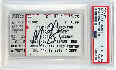 2015 Miranda Lambert Certified Platinum Tour Signed Auto Ticket Stub PSA/DNA • $187.49