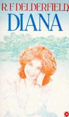 Diana (Coronet Books) F. Delderfield R. Used; Good Book • £2.98