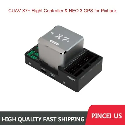 CUAV X7+ Flight Controller & NEO 3 GPS For Pixhack APM PX4 Multi-rotor Aircraft • $457.98