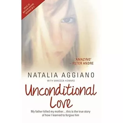 Unconditional Love - Paperback NEW Natalia Aggiano 2013-04-01 • £8.52