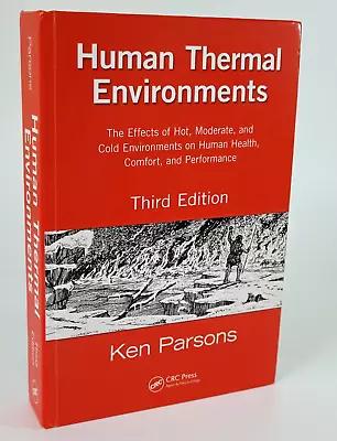 Human Thermal Environments: The Effects Of Hot Moderate Cold Environments 3E • $110