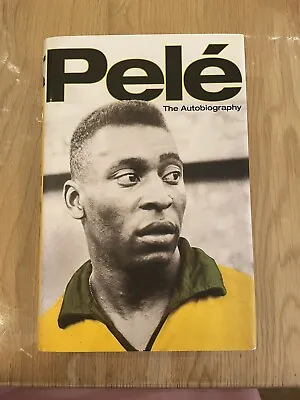 £275 • Buy Pelé - The Autobiography - Signed 1st Hardback (2006)