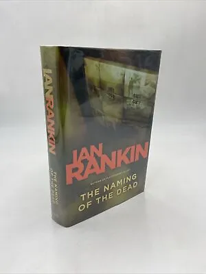 SIGNED 1st Edition 1st Printing The Naming Of The Dead By Ian Rankin HC Mylar DJ • $24.64