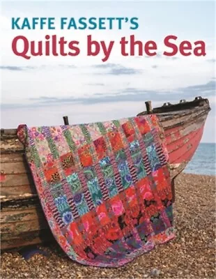 Kaffe Fassett Quilts By The Sea (Paperback Or Softback) • $29.40