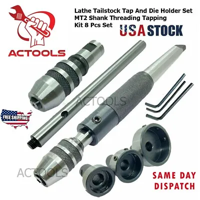 New Lathe Tailstock Tap And Die Holder Set MT2 Shank Threading Tapping Kit 8 Pcs • $66.40