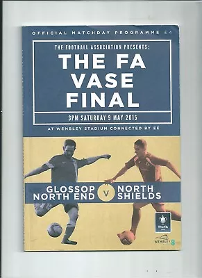 F.A.VASE FINAL 2014-15 GLOSSOP V NORTH SHIELDS • £3