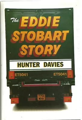 The Eddie Stobart Story - Hunter Davies (2001)...Pre-owned Hardback VG... • £5.79