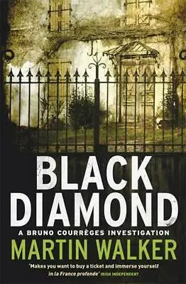 £8.80 • Buy Black Diamond: A Bruno Courrèges Investigation (Bruno Chief Of Police 3) By Mart