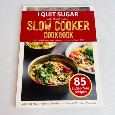 $21.99 • Buy I Quit Sugar Slow Cooker Cookbook Paperback Book By Sarah Wilson Easy Meals