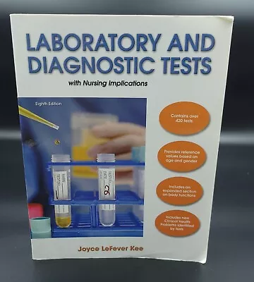 Laboratory And Diagnosis Tests With Nursing Implications - 8th Edition • $10