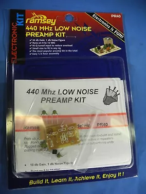 RAMSEY UHF  440 MHz Low Noise PrEamp Kit PR40 Ham Radio QRP KIT (NEW IN BOX!) • $59.99