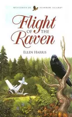 Flight Of The Raven (Mysteries Of Sparrow Island Series 2) - Paperback - GOOD • $4.64