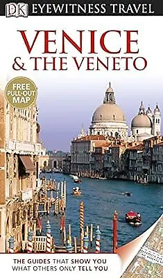 DK Eyewitness Travel Guide: Venice & The Veneto DK Used; Good Book • £2.59