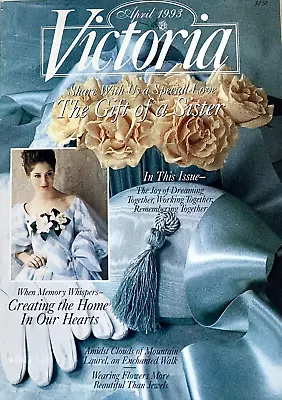 April 1993 VICTORIA Magazine Volume 7 No.4 Good Condition • $12