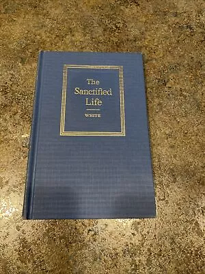 The Sanctified Life Ellen G White 1937 Hardback • $12.99